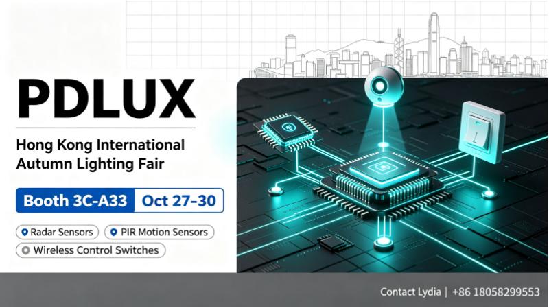 PDLUX ຈະເຂົ້າຮ່ວມງານວາງສະແດງແສງສະຫວ່າງດູໃບໄມ້ລົ່ນສາກົນຮ່ອງກົງ | Booth No.3C-A33, ວັນທີ 27-30 ຕຸລາ